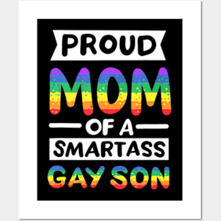 Proud Mom of a Smartass Gay Son LGBT Pride Month Posters and Art